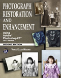 Photograph Restoration and Enhancement Using Adobe Photoshop CC 2017 Book Cover